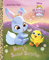 Berry's Sweet Surprise (Disney Palace Pets: Whisker Haven Tales) (Little Golden Book)