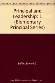 Principal and Leadership (Elementary Principal Series)