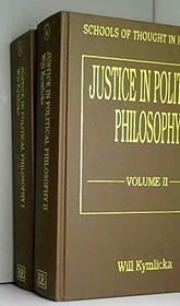 Justice in Political Philosophy (Schools of Thought in Politics, No 4) (2 Volume Set)