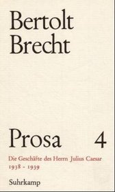 Prosa, 5 Bde., Ln, Bd.4, Die Geschfte des Herrn Julius Caesar
