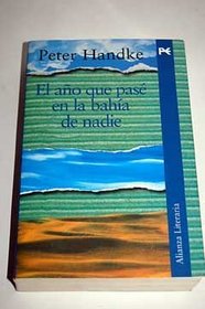 El ano que pase en la bahia de nadie / The year I spent in the Bay of nobody (Alianza Literaria) (Spanish Edition)