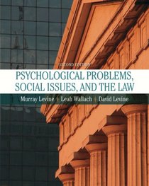 Psychological Problems, Social Issues, and the Law (2nd Edition)