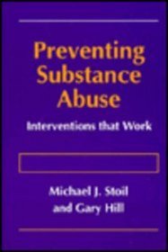Preventing Substance Abuse : Interventions that Work