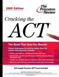 Cracking the ACT, 2005 Edition (Cracking the Act)