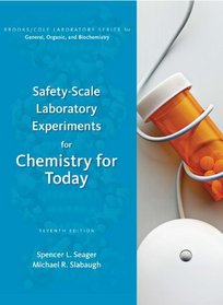 Safety Scale Lab Experiments - Chemistry for Today: General, Organic, and Biochemistry (Brooks/ Cole Laboratory Series for General, Organic, and Biochemistry)