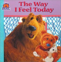The Way I Feel Today (Bear In The Big Blue House)