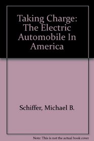 Taking Charge: The Electric Automobile In America