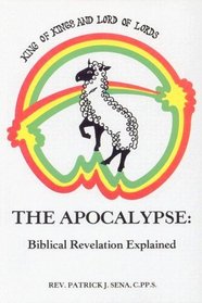 Apocalypse: Biblical Revelation Explained