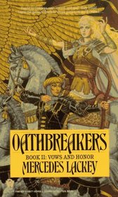 Oathbreakers (Vows and Honor, Bk 2)