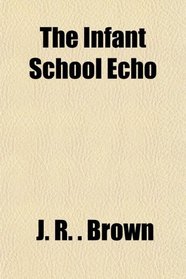 The Infant School Echo