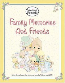 Precious Moments: Family Memories and Friends