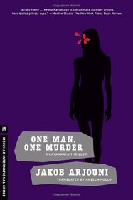 One Man, One Murder: A Kayankaya Thriller (3) (Melville International Crime)