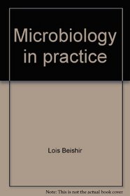 Microbiology in practice;: Individualized instruction for the allied health sciences