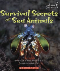 Survival Secrets of Sea Animals (Undersea Encounters)