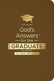 God's Answers for the Graduate: Class of 2018 - Brown NKJV: New King James Version