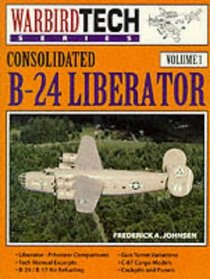 Consolidated B-24 Liberator (Warbird Tech Ser.vol. 1)