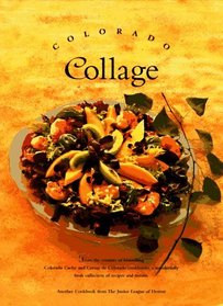 Colorado Collage (Celebrating Twenty Five Years of Culinary Artistry)