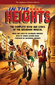 In the Heights: The Complete Book and Lyrics of the Broadway Musical