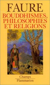 Bouddhismes, Philosophies et Religions