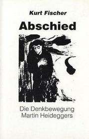 Abschied: Die Denkbewegung Martin Heideggers (Epistemata) (German Edition)