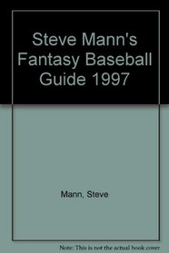 Steve Mann's Fantasy Baseball Guide 1997