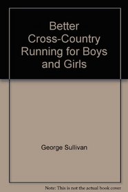 Better Cross Country for Boys and Girls