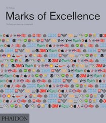 Marks of Excellence: The Development and Taxonomy of Trademarks Revised and Expanded edition