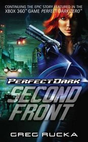 Second Front (Perfect Dark, Bk 2)