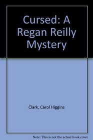 Cursed: A Regan Reilly Mystery