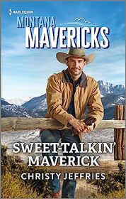 Sweet-Talkin' Maverick (Montana Mavericks: The Anniversary Gift, 1)