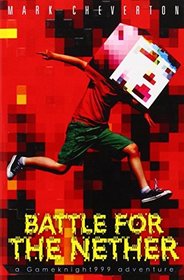 Battle for the Nether (Gameknight999, Bk 2)