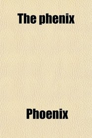 The phenix