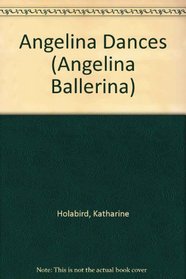 ANGELINA DANCES (Angelina Board Books)