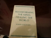 Transforming the Mind, Healing the World (Wit Lectures)
