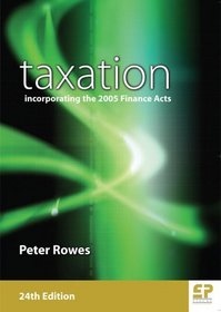 Taxation 2005: Incorporating Finance Acts
