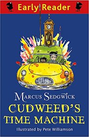 Cudweed's Time Machine (Early Reader)