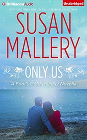 Only Us (Fool's Gold Series)