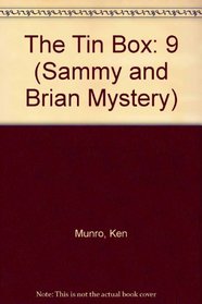 The Tin Box (Sammy and Brian Mystery)