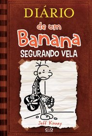 Diario de Um Banana 7: Segurando Vela (Em Portugues do Brasil)