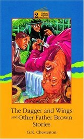 The Dagger and Wings and Other Father Brown Stories (Oxford Progressive English Readers)
