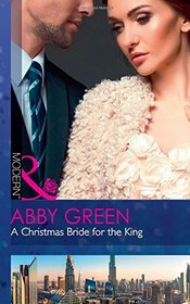A Christmas Bride for the King (Rulers of the Desert)