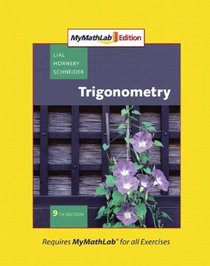 Trigonometry, MyMathLab Edition (9th Edition)