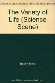 The Variety of Life (Science Scene)
