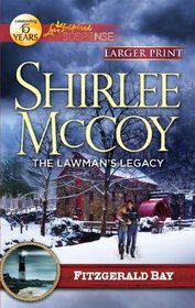 The Lawman's Legacy (Fitzgerald Bay, Bk 1) (Love Inspired Suspense, No 276) (Larger Print)