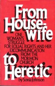 From Housewife to Heretic