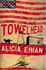 Towelhead : A Novel