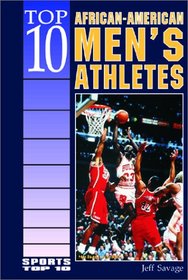 Top 10 African-American Men's Athletes (Sports Top 10.)