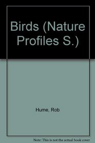 Birds (Nature Profiles S)