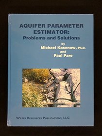 Aquifer Parameter Estimator: Problems and Solutions