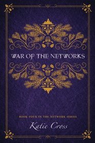 War of the Networks (The Network Series) (Volume 4)